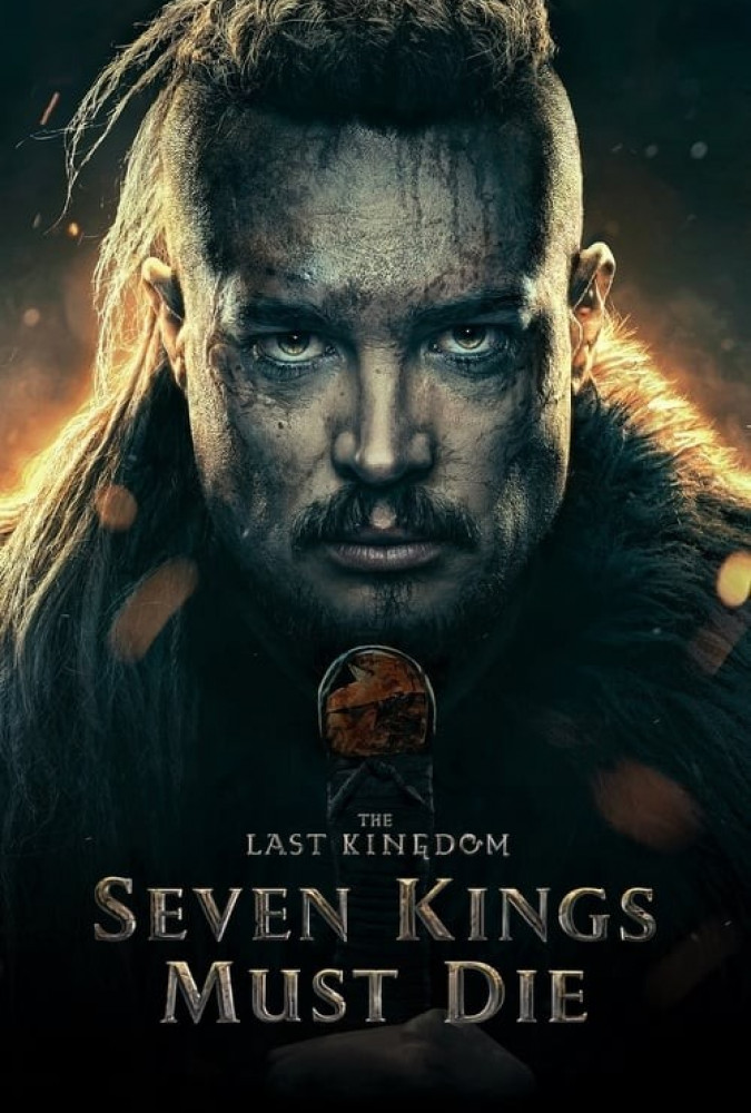 آخرین پادشاهی : هفت پادشاه باید بمیرند The Last Kingdom