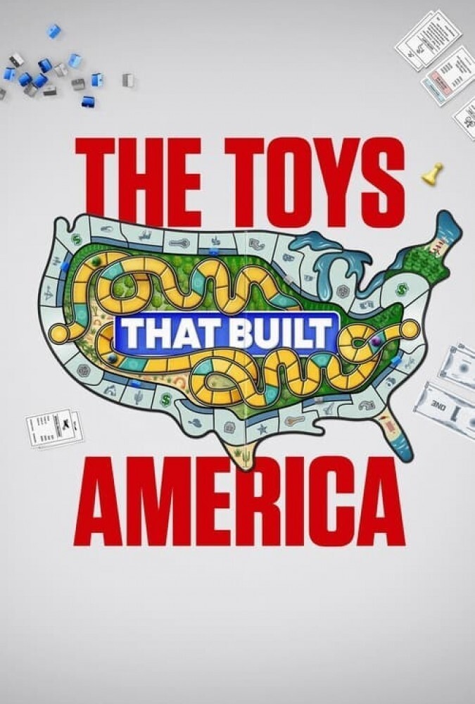 اسباب‌بازی‌هایی که آمریکا را ساختند The Toys That Built America