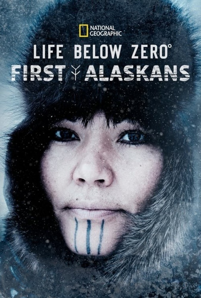 زندگی در دمای زیر صفر: اولین اهالی آلاسکا Life Below Zero: First Alaskans
