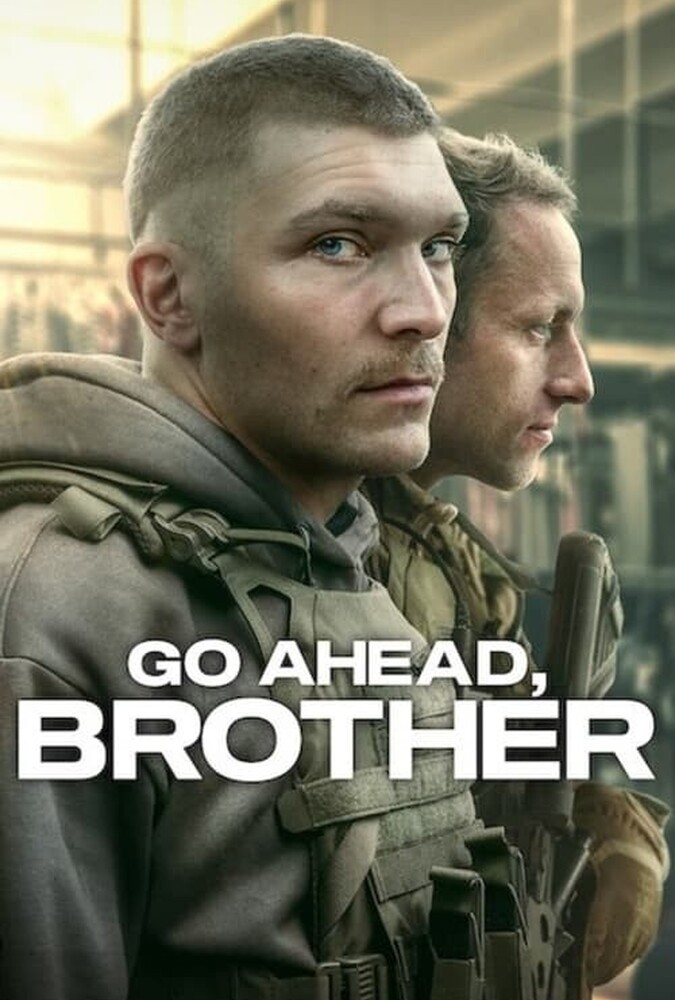 برو جلو برادر Go Ahead, Brother