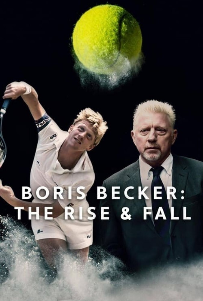 بوریس بکر: از عرش تا فرش Boris Becker: The Rise and Fall